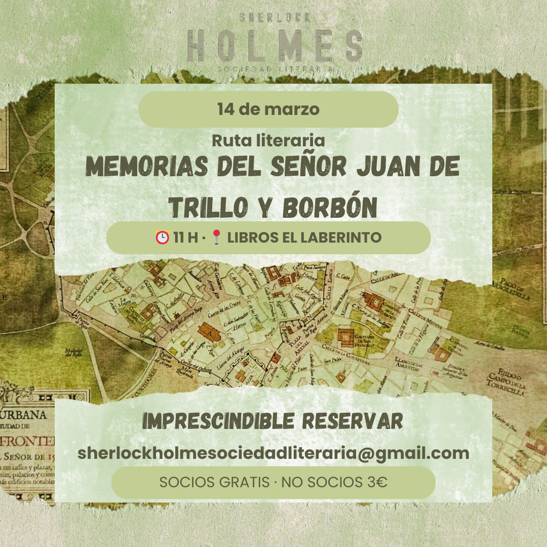 Cartel de la ruta literaria Memorias del señor Juan de Trillo y Borbón organizada por la Sociedad Literaria Sherlock Holmes.