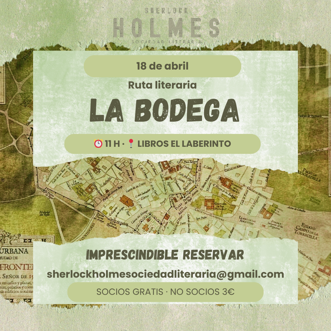 Cartel anunciador de una ruta literaria sobre “La bodega” de Vicente Blasco Ibáñez organizada por la Sociedad Literaria Sherlock Holmes.